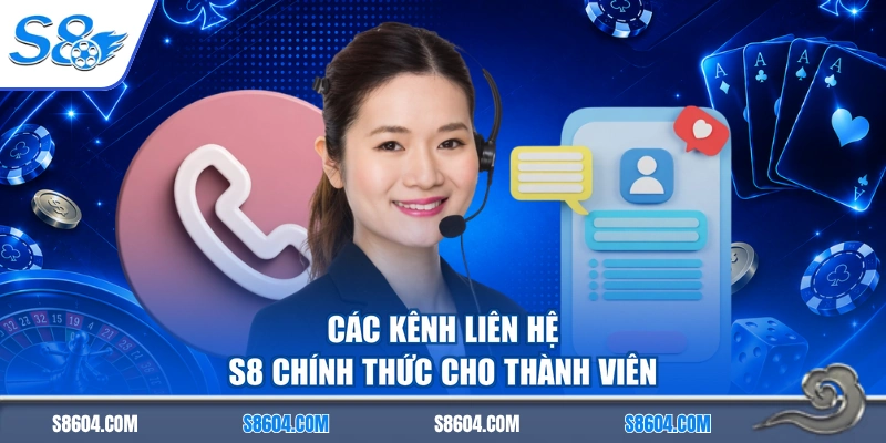 Các kênh liên hệ S8 chính thức cho thành viên