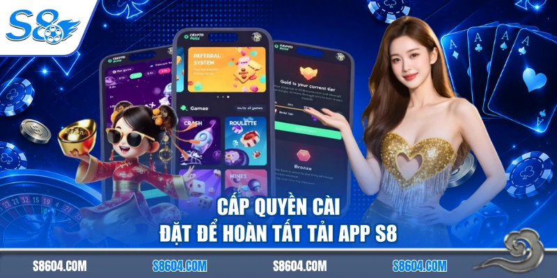 Cấp quyền cài đặt để hoàn tất tải app S8