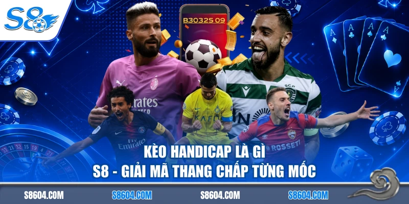 Kèo handicap là gì